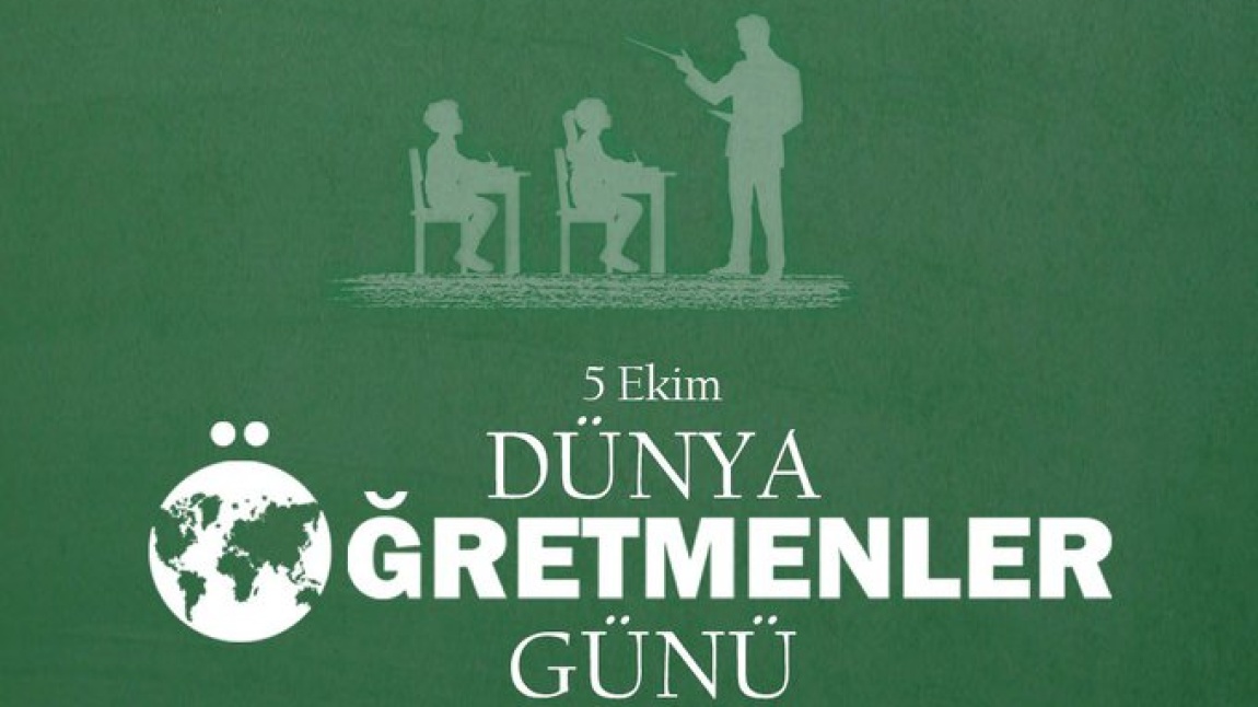 DÜNYA ÖĞRETMENLER GÜNÜ